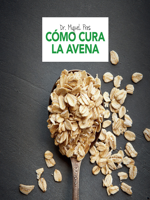 Title details for Cómo cura la avena by Dr. Miquel Pros - Wait list